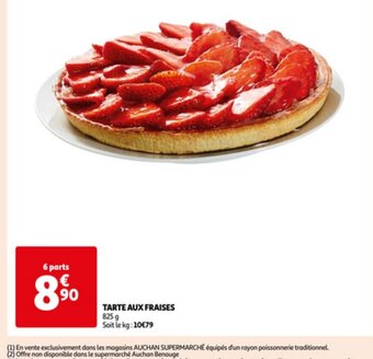 Auchan Supermarché TARTE AUX FRAISES offre