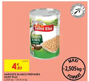 Intermarché Hyper HARICOTS BLANCS PRÉPARÉS SAINT ÉLOI offre