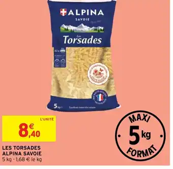 Intermarché Hyper LES TORSADES ALPINA SAVOIE 5 kg - 1,68 € le kg offre