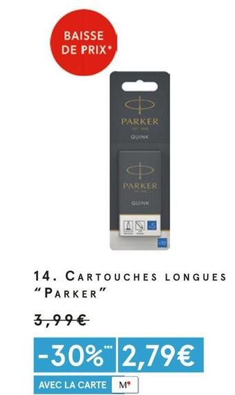 Monoprix Parker cartouches longues offre