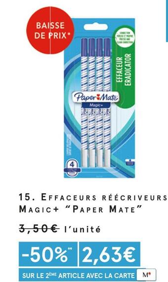 Monoprix Paper mate effaceurs réécriveurs magic + offre