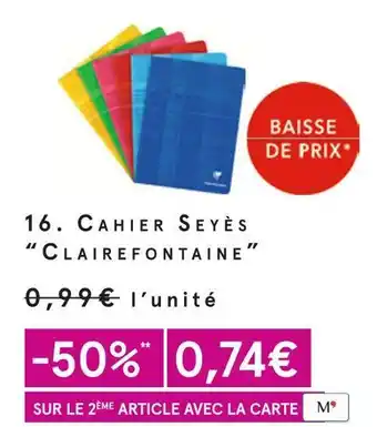 Monoprix Clairefontaine cahier seyès offre