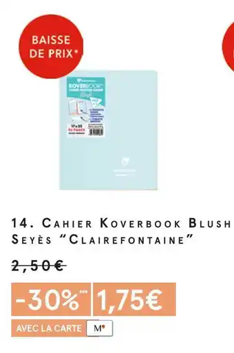Monoprix Clairefontaine cahier koverbook blush seyès offre