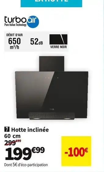 Conforama Turboair hotte inclinée 60 cm trama/bl/a/60 offre