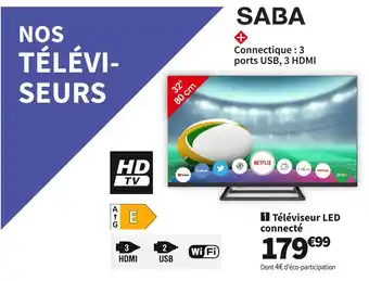 Conforama Saba téléviseur led connecté sb32hds231 offre