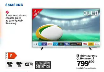 Conforama Samsung téléviseur uhd qled connecté tq55q67c offre