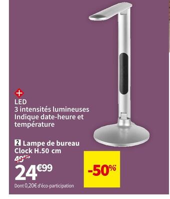 Conforama Lampe de bureau clock offre