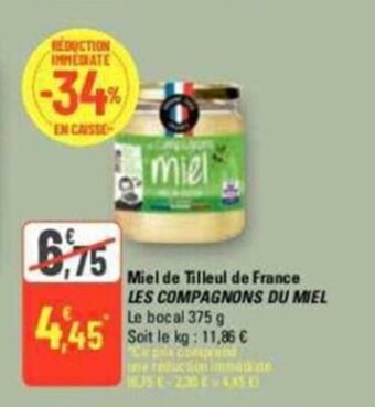 G20 Miel de Tilleul de France LES COMPAGNONS DU MIEL offre