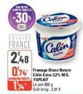 G20 Fromage Blanc Nature Calin Extra 3,2% M.G. YOPLAIT offre
