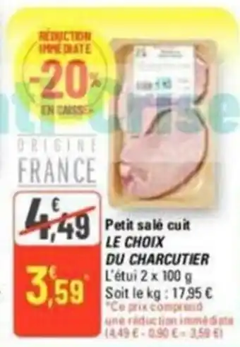 G20 Petit salé cuit LE CHOIX DU CHARCUTIER offre