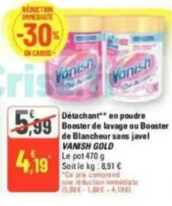 G20 Détachant en poudre Booster de lavage ou Booster de sans javel VANISH GOLD offre