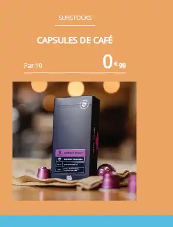SURSTOCKS CAPSULES DE CAFÉ