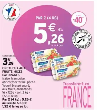 Intermarché ONCTUEUX AUX FRUITS MIXÉS offre