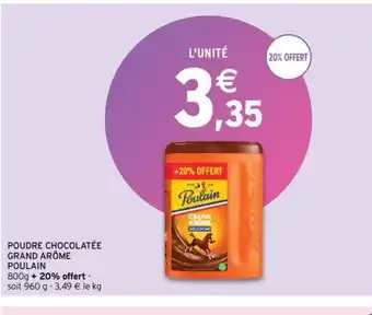 Intermarché POUDRE CHOCOLATÉE GRAND ARÔME offre