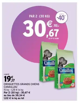 Intermarché CROQUETTES GRANDS CHIENS offre