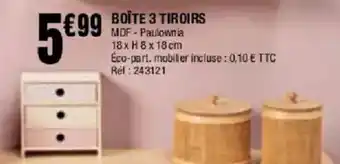 La Foir'Fouille Boîte 3 tiroirs offre