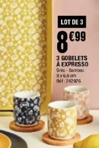 La Foir'Fouille 3 Gobelets à expresso offre