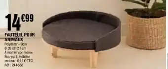 La Foir'Fouille Fauteuil pour animaux offre