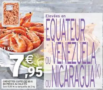 Intermarché Express CREVETTES CUITES DE 60 À 80 PIÈCES AU KILO offre