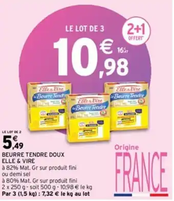 Intermarché Express BEURRE TENDRE DOUX ELLE & VIRE offre