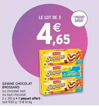 Intermarché Express SAVANE CHOCOLAT BROSSARD offre