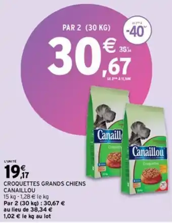 Intermarché Express CROQUETTES GRANDS CHIENS CANAILLOU offre
