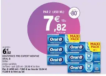 Intermarché Express DENTIFRICE PRO EXPERT MENTHE ORAL B offre