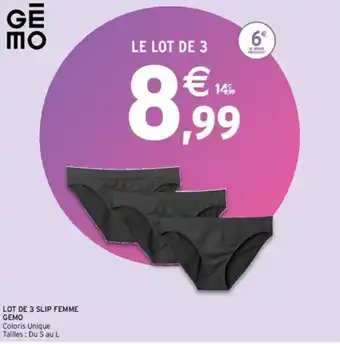 Intermarché Express LOT DE 3 SLIP FEMME GEMO offre