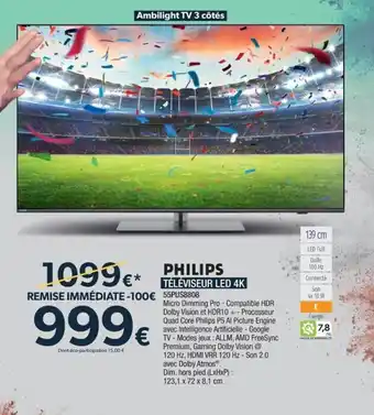 Proxi Confort PHILIPS TÉLÉVISEUR LED 4K offre