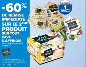 Carrefour SUR TOUT PAVÉ D'AFFINOIS Selon disponibilités en magasin offre
