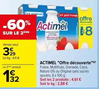Carrefour ACTIMEL "Offre découverte"(P) Fraise, Multifruits, Grenade, Coco, Nature 0% ou Original sans sucres ajoutés, 8 x 100 g. offre