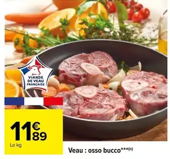 Veau : osso bucco***(n)