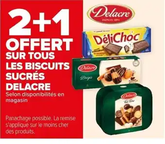 Carrefour LES BISCUITS SUCRÉS DELACRE offre