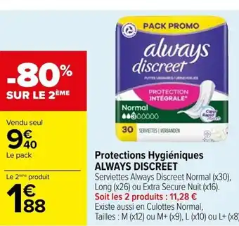 Carrefour Protections Hygiéniques ALWAYS DISCREET offre