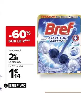Carrefour Bloc wc BREF WC offre