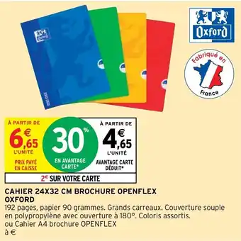 Intermarché Hyper CAHIER 24X32 CM BROCHURE OPENFLEX OXFORD offre