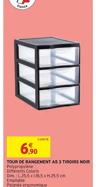 Intermarché Hyper TOUR DE RANGEMENT A5 3 TIROIRS NOIR Polypropylène offre