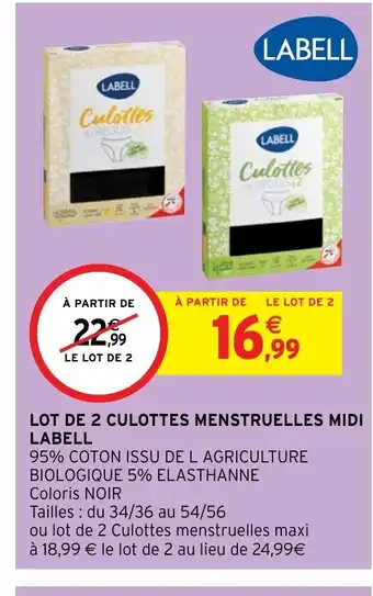 Intermarché Hyper LOT DE 2 CULOTTES MENSTRUELLES MIDI LABELL offre