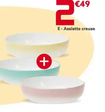 Gifi E- Assiette creuse offre