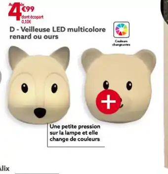 Gifi D- Veilleuse LED multicolore renard ou ours offre