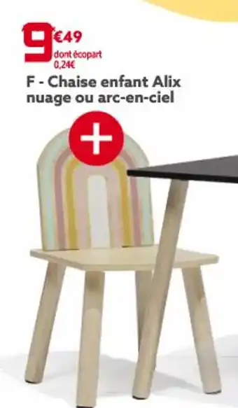 Gifi F-Chaise enfant Alix nuage ou arc-en-ciel offre