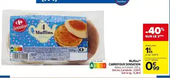 Carrefour Drive Muffins (n) CARREFOUR SENSATION Nature ou Complet, 250 g. Soit les 2 produits : 2,64 € Soit le kg : 5,28 € offre