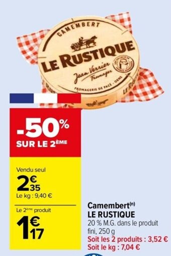 Carrefour Drive Camembert (n) LE RUSTIQUE offre