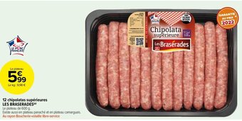 Carrefour Drive 12 chipolatas supérieures LES BRASERADES(P) offre