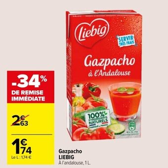 Carrefour Drive Gazpacho LIEBIG offre