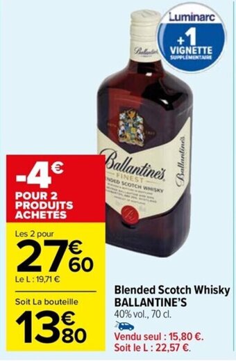 Carrefour Drive Blended Scotch Whisky BALLANTINE'S offre