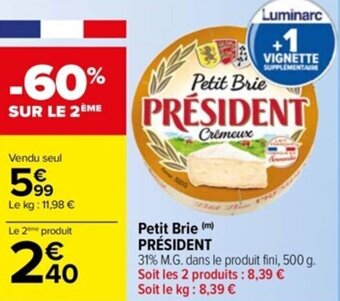 Carrefour Drive Petit Brie PRESIDENT offre