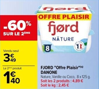 Carrefour Drive FJORD "Offre Plaisir"(9) DANONE offre