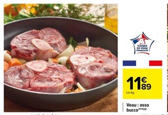 Carrefour Drive Veau: osso bucco* offre