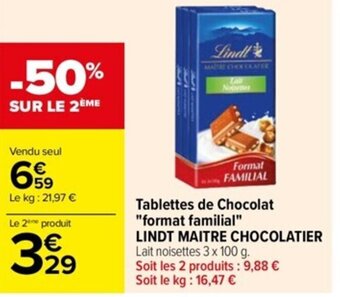 Carrefour Drive Tablettes de Chocolat "format familial" LINDT MAITRE CHOCOLATIER offre
